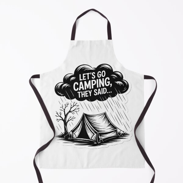 Item preview, Let’s Go Camping, They Said – Funny Rain Camping designed and sold by MrFrostBear.