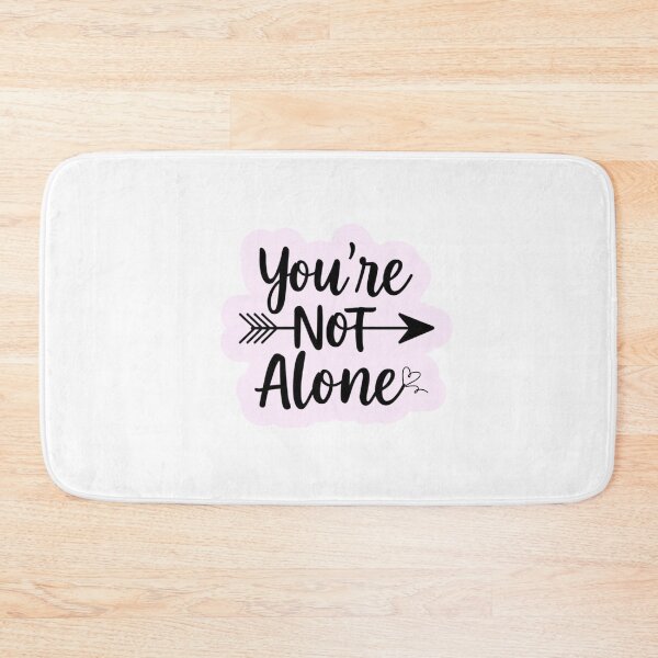 Item preview, You're not alone! designed and sold by TherapyVibes.