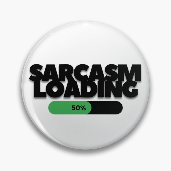 Item preview, Sarcasm Loading designed and sold by Oreo2020 Creations.
