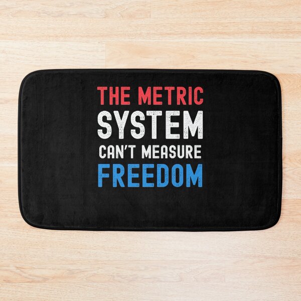 Item preview, The Metric System can't measure freedom funny 4th of July humor designed and sold by snowry.