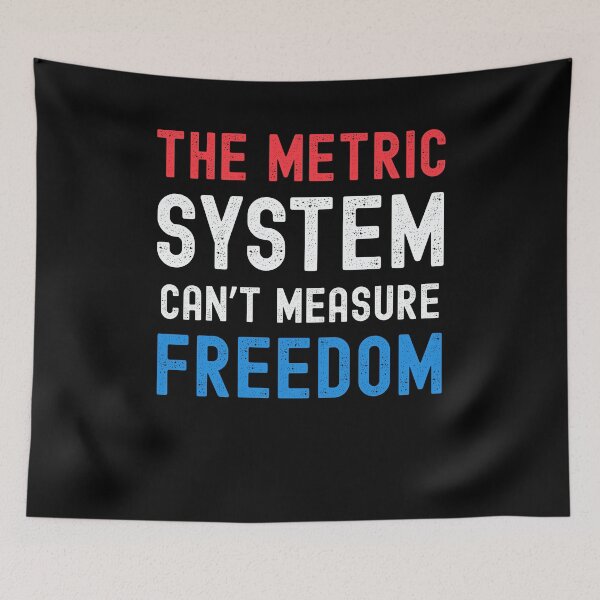 Item preview, The Metric System can't measure freedom funny 4th of July humor designed and sold by snowry.