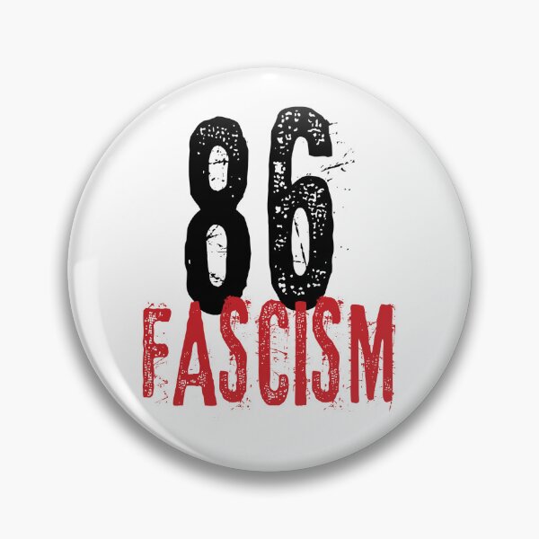 Item preview, 86 Fascism 86 47 Anti-Fascist T-Shirts Hoodies Hats Pins Stickers Magnets Mugs Posters Antifa Anti Fascism Anti Trump Activist Protester Resist Fascism Tees Resistance designed and sold by allfreelance.