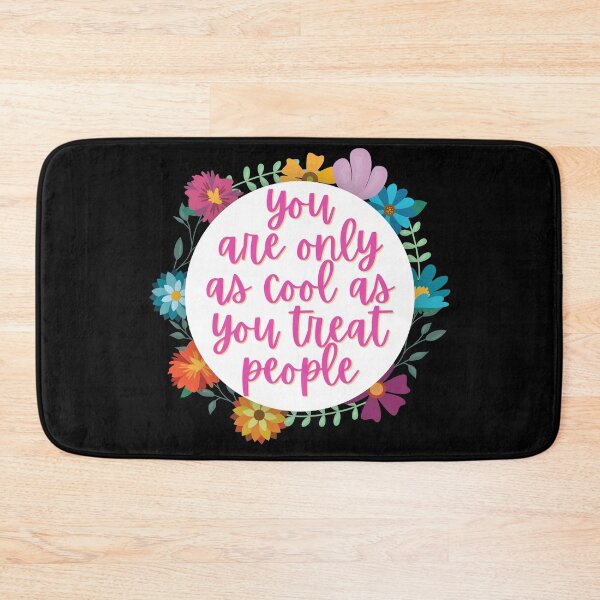 Item preview, You are only as cool as you treat people designed and sold by Oreo2020 Creations.