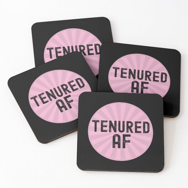 Item preview, Tenured AF | Faculty Tenure | Tenured Professor | Tenured Teacher | Associate Professor | Academic Tenure designed and sold by jadedscientist.