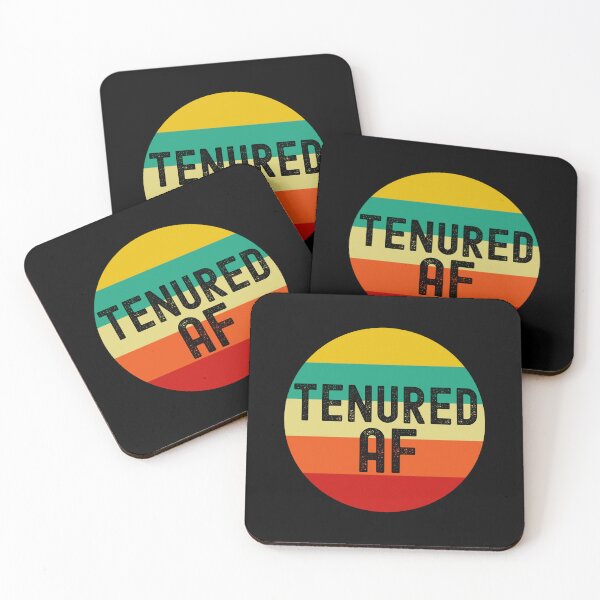Item preview, Tenured AF | Tenured Professor | Tenured Teacher | Associate Professor | Faculty Tenure | Academic Tenure designed and sold by jadedscientist.