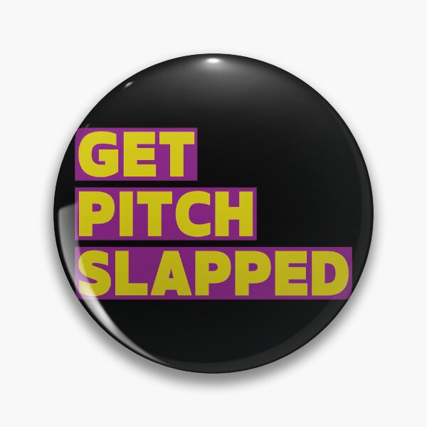 Item preview, Get pitch slapped designed and sold by MCS-Desings.