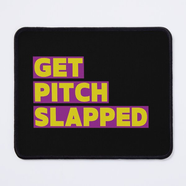 Item preview, Get pitch slapped designed and sold by MCS-Desings.