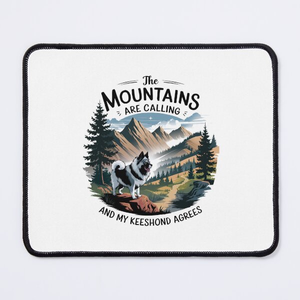 Item preview, The Mountains Are Calling and My Keeshond Agrees – Keeshond Hiking Dog Mom  designed and sold by CuteDesignables.