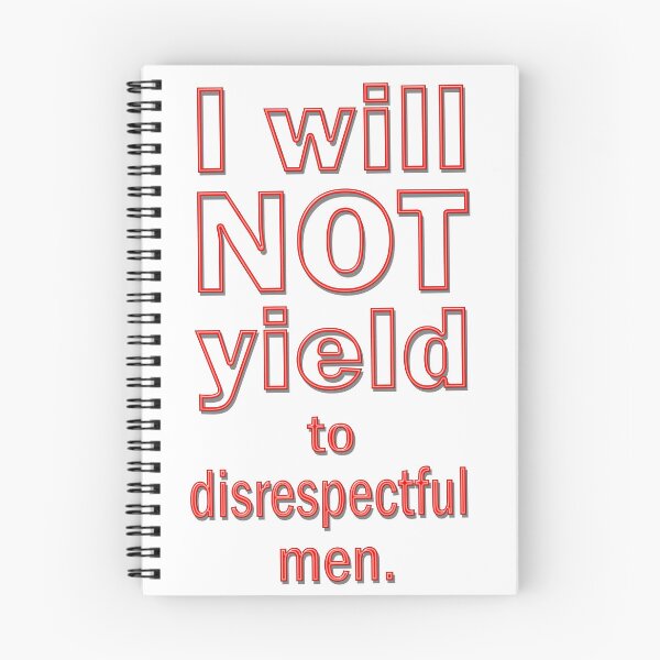 Item preview, Will Not Yield to Disrespectful Men designed and sold by Karen Simon.