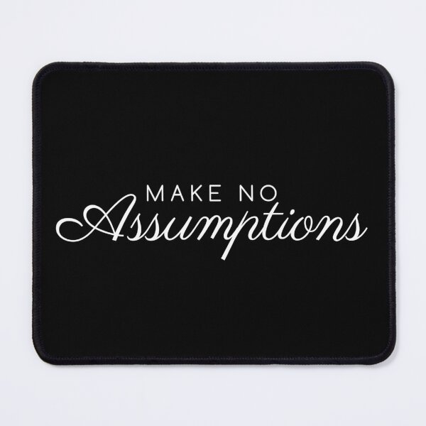 Item preview, AssumeNothing designed and sold by Jillian Spradlin.