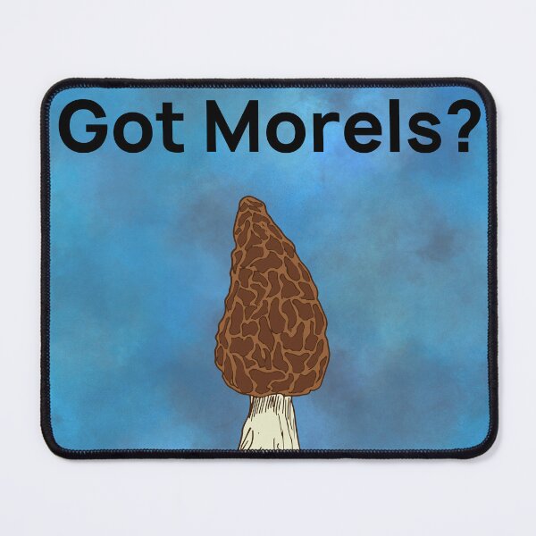 Item preview, Got Morels? designed and sold by AlignCreations.