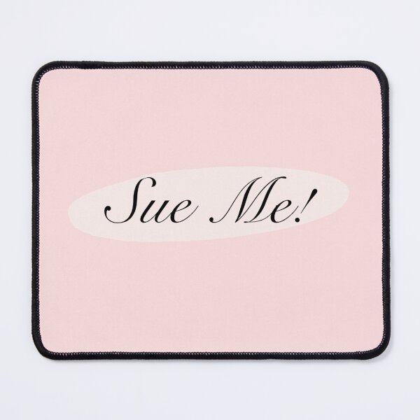 Item preview, Sue Me! Graphic designed and sold by the-peydesigns.