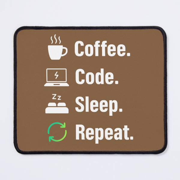 Item preview, Coffee Code Sleep Repeat - Funny Programmer Life Quote designed and sold by gtrock.