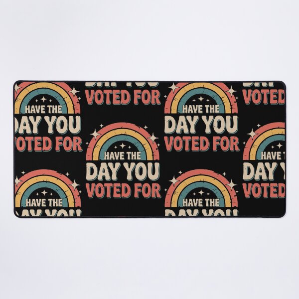 Item preview, Have The Day You Voted For | Political Election Humor Funny Voting designed and sold by tmerchtrends.