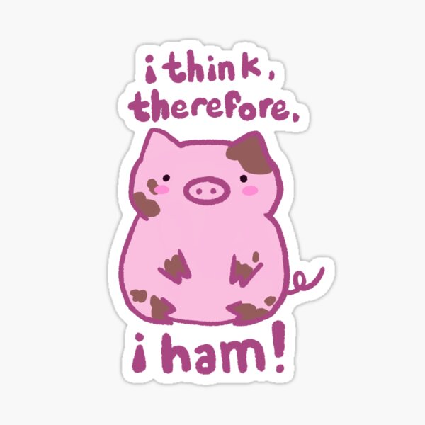 Item preview, i think, therefore, i ham! designed and sold by c00kiebun.