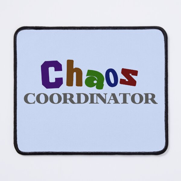 Item preview, Chaos Coordinator designed and sold by aribluestein.
