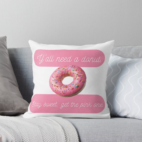 Item preview, Y'all need a doughnut stay sweet get the pink one designed and sold by joyfulfeatures.