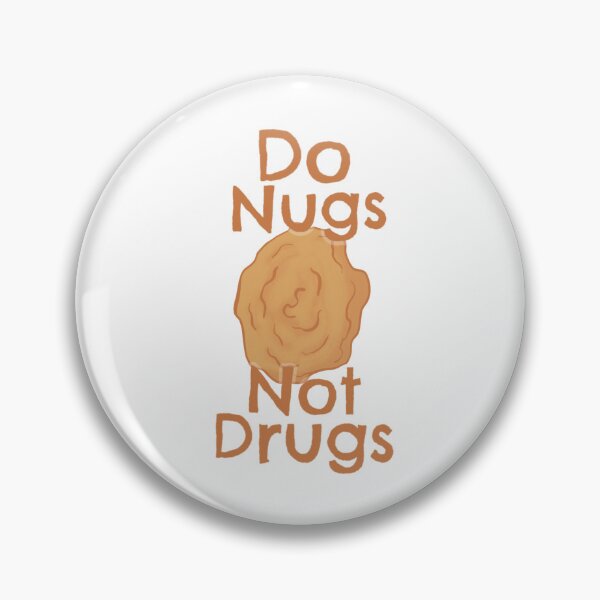 Item preview, Nugs not Drugs designed and sold by Jillian Spradlin.