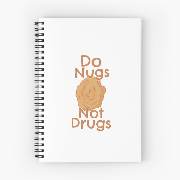 Item preview, Nugs not Drugs designed and sold by Jillian Spradlin.
