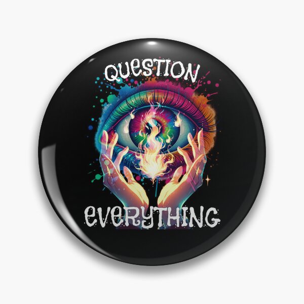 Item preview, Question Everything 2 designed and sold by AychtuoImages.