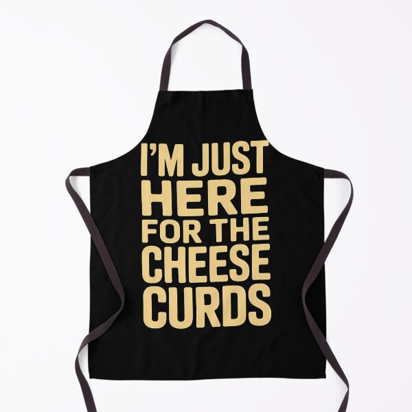 Item preview, I'm Just Here For The Cheese Curds National Cheese Day designed and sold by brynatshop.