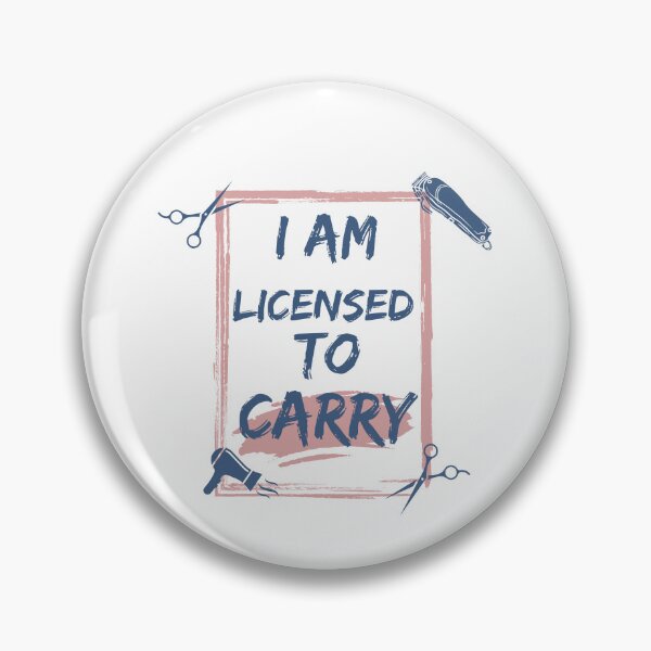 Item preview, I am licensed to carry hairstylist theme designed and sold by joyfulfeatures.
