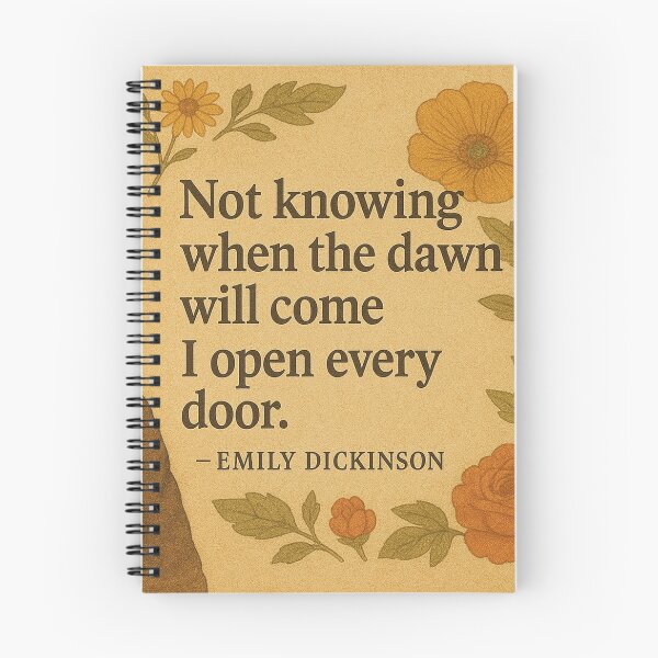 Item preview, Not knowing when the dawn will come I open every door, Emily Dickinson designed and sold by Mauswohn.