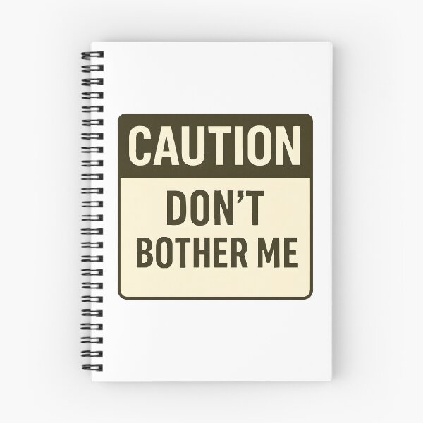 Item preview, Caution Don’t Bother Me Bold Warning Sign Design designed and sold by allogy.