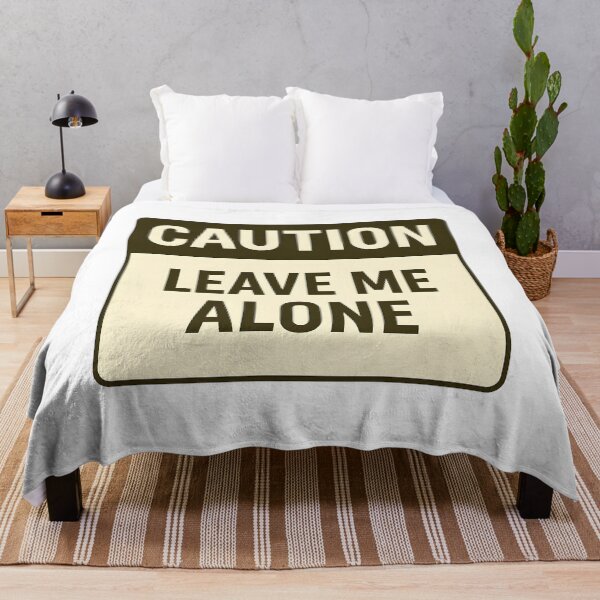Item preview, Caution Leave Me Alone Funny Warning Sign Graphic designed and sold by allogy.