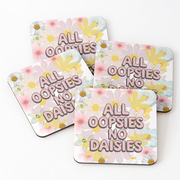 Item preview, All OOPSIES NO DAISIES designed and sold by SpaceForFuture.