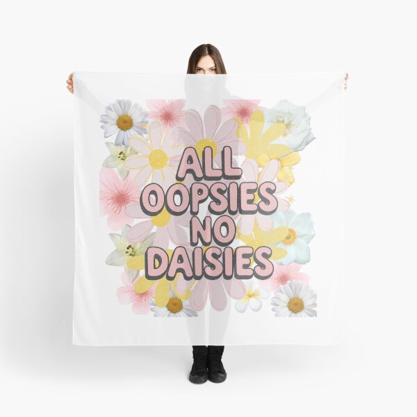 Item preview, All OOPSIES NO DAISIES designed and sold by SpaceForFuture.