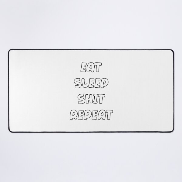 Item preview, Eat Shit Sleep Repeat typography design designed and sold by tonylau81.