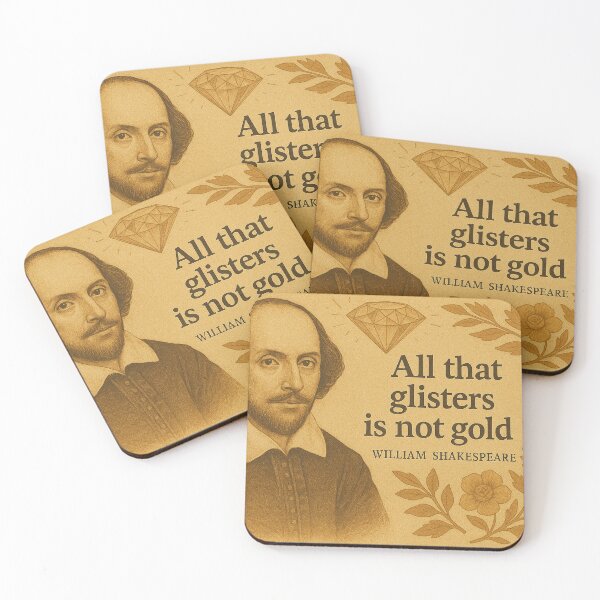 Item preview, All that glitters is not gold, William Shakespeare quote  designed and sold by Mauswohn.