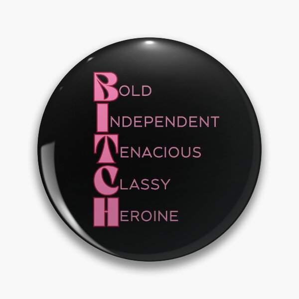 Item preview, Bitch-Bold Independent Tenacious Classy Heroine, In Pink Text designed and sold by HappyHavenStu.