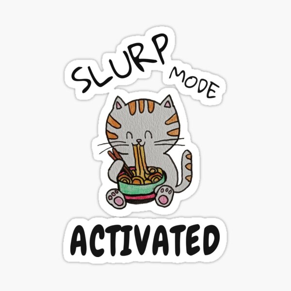 Slurp Mode Activated – Cute Ramen Cat Illustration Sticker