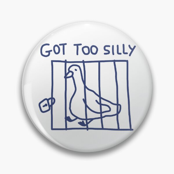 Item preview, Got Too Silly Goose Birthday Funny Gift For Lovers designed and sold by HaloHop.