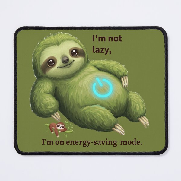 Item preview, Funny Sloth Sticker – Lazy Energy Saver Animal Quote designed and sold by Raha-Art .