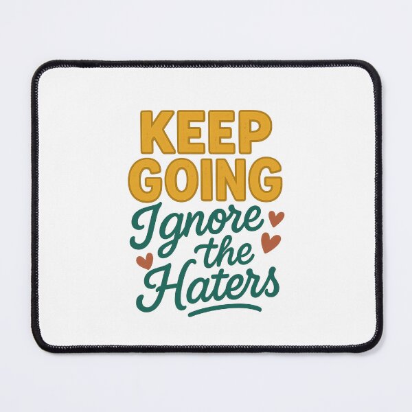 Item preview, Keep Going Ignore the Haters | Retro Empowerment Quote designed and sold by Radgraphic.