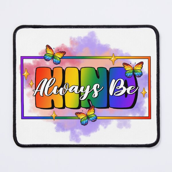 Item preview, Always be kind pride design designed and sold by ArtHavenDesign.