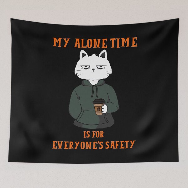 Item preview,   Self Care My Alone Time Is For Everyone's Safety designed and sold by Zayavca.