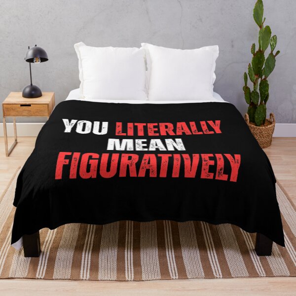 Item preview, you literally mean figuratively designed and sold by sydney-syder.