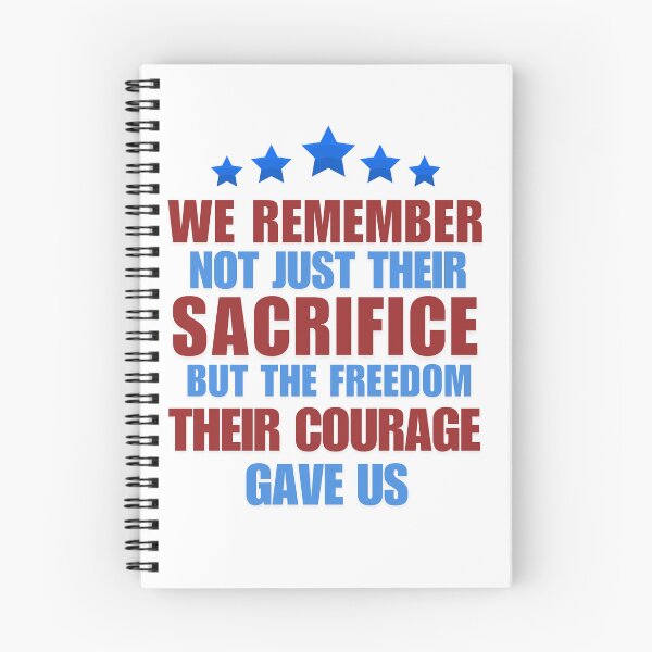 Item preview, We remember not just their sacrifice but the freedom their courage gave us  designed and sold by Brain shot.