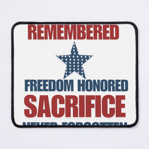 Item preview, Bravery remembered freedom honored Sacrifice never forgotten designed and sold by Brain shot.