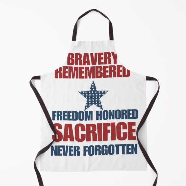 Item preview, Bravery remembered freedom honored Sacrifice never forgotten designed and sold by Brain shot.
