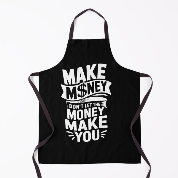 Item preview, Make Money, Don't Let The Money Make You designed and sold by MonkiFlipp.