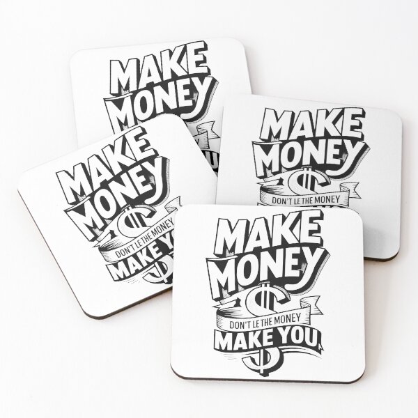 Item preview, Make Money, Don't Let The Money Make You designed and sold by MonkiFlipp.