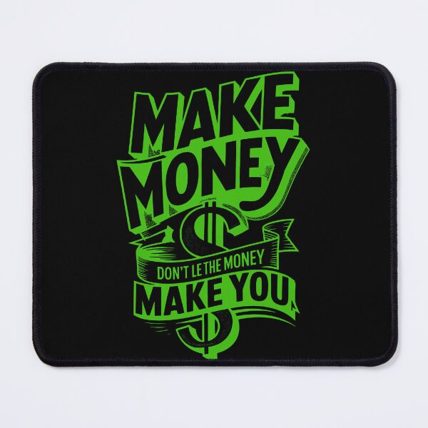 Item preview, Copy of Copy of Make Money, Don't Let The Money Make You designed and sold by MonkiFlipp.