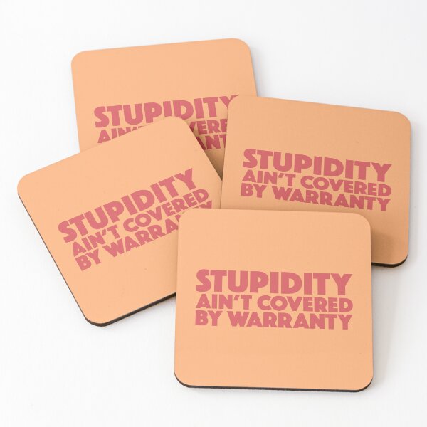 Item preview, Stupidity Ain’t Covered by Warranty designed and sold by Drawings Project.