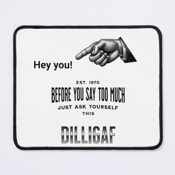 Item preview, DILLIGAF designed and sold by Glen McDonald.