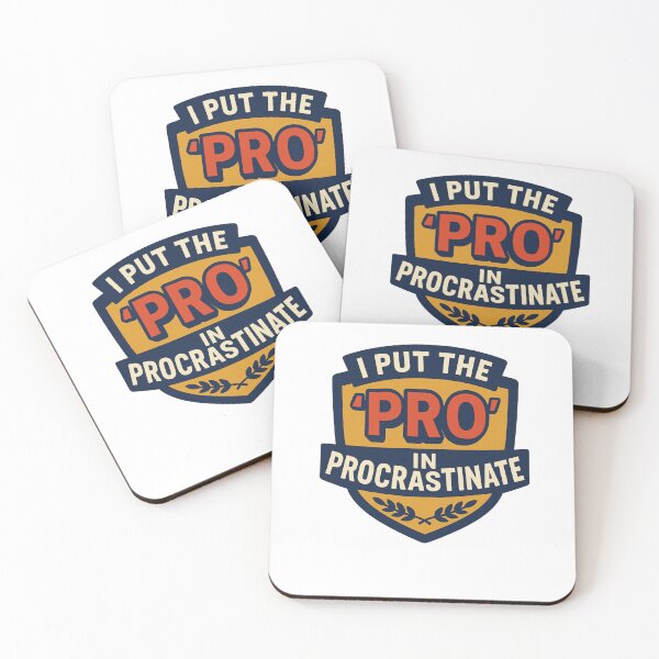 Item preview, I Put the PRO in Procrastinate" – Bold Badge of Honor designed and sold by WonderBox.